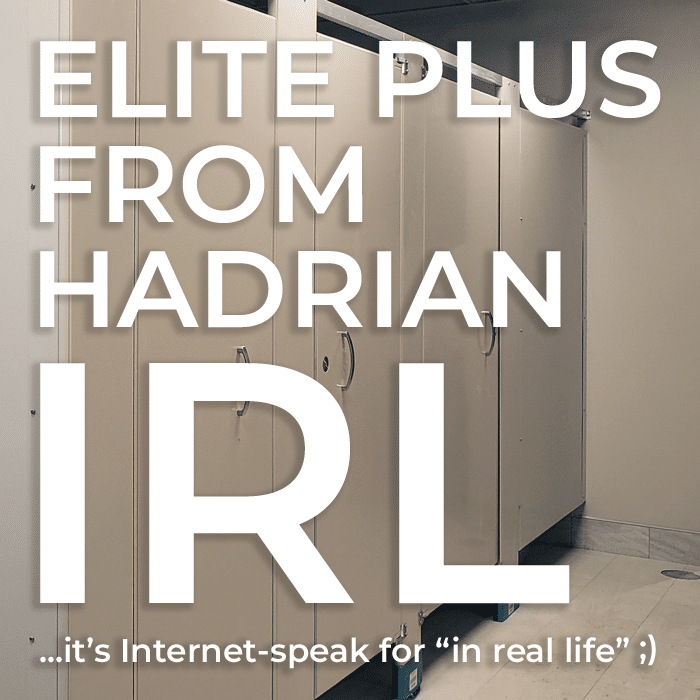 Graphic with text "Elite Plus from Hadrian IRL ...it's Internet-speak for "in real life" ;)"H