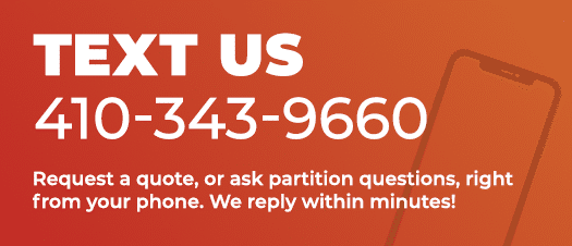 Tap to text 410-343-9660, request a quote or ask your toilet partition questions